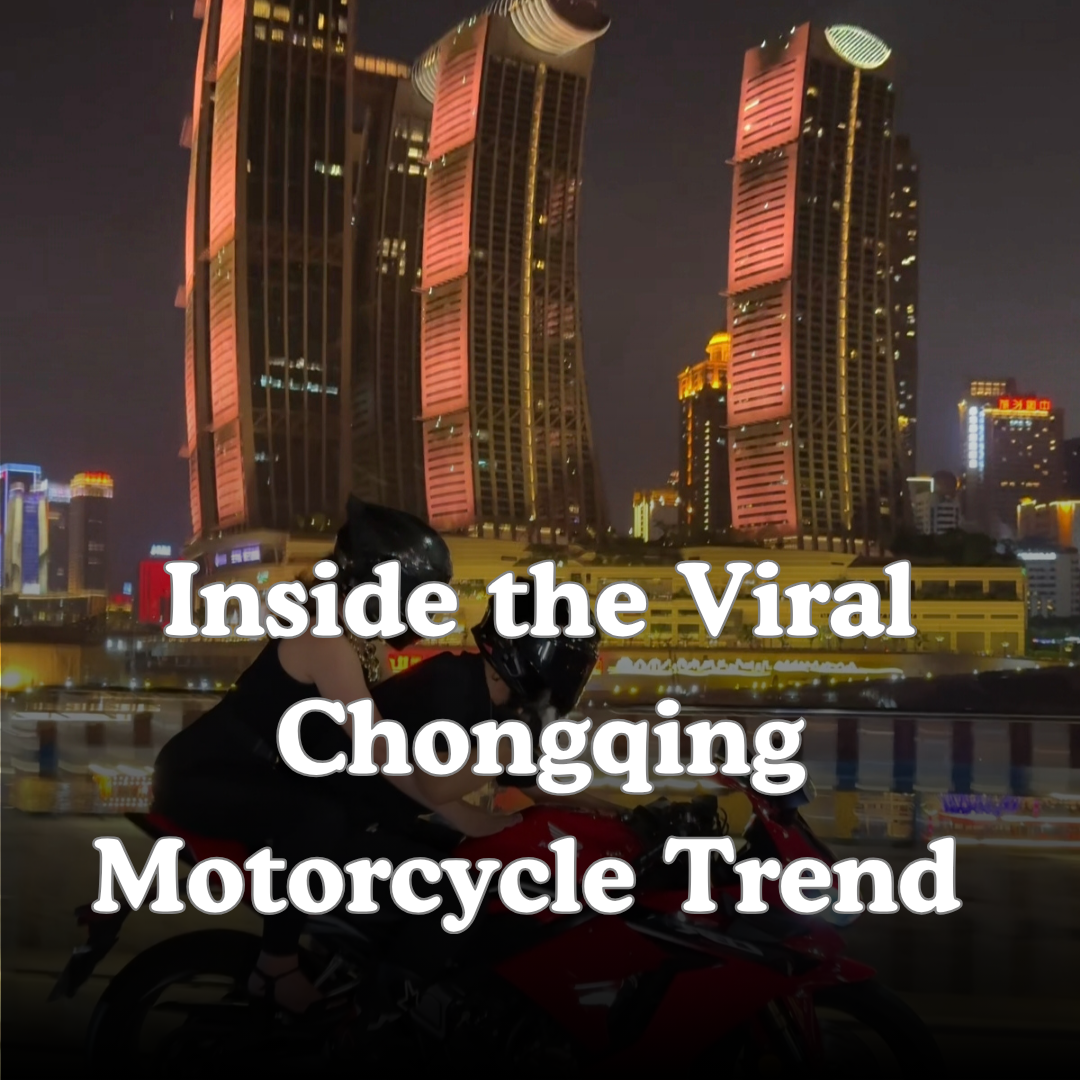 Inside the Viral Chongqing Motorcycle Trend Taking Over TikTok and ...